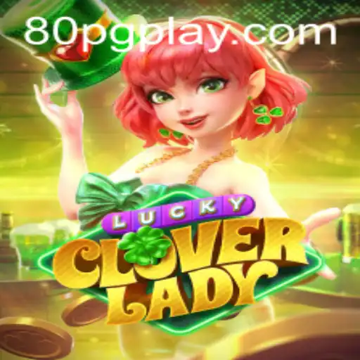 LuckyCloverLady: Unveiling the Magic of 80PG