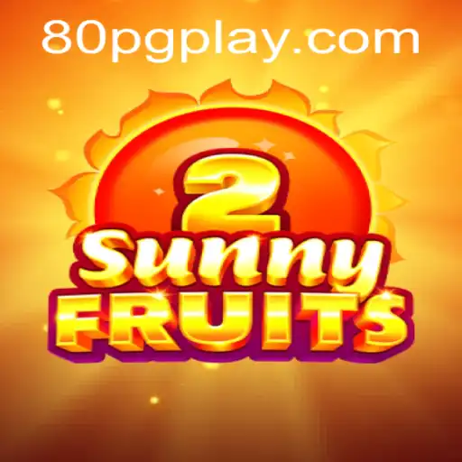 Discovering SunnyFruits2 with 80PG: A Comprehensive Guide